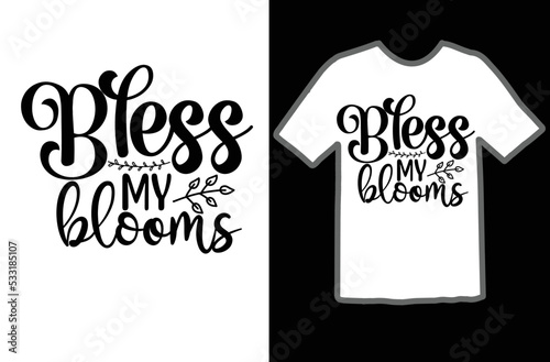 Bless my blooms svg design