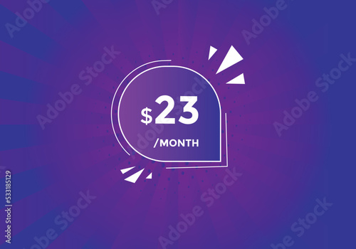 Monthly 23 Dollar price tag or sticker. twenty three dollars sales tag. shopping promotion marketing concept. sale promotion Price Sticker Design 
