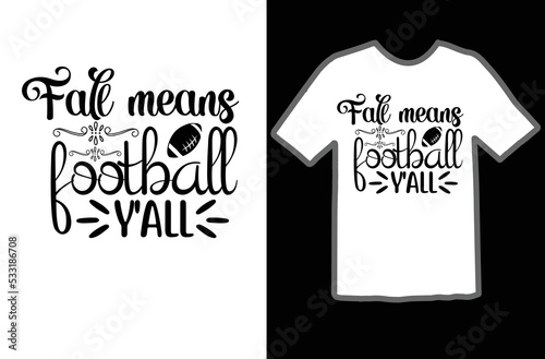 Fall means football y'all svg design