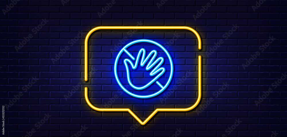 Neon light speech bubble. Do not touch hand line icon. Hygiene rules - No touch with bare hand sign. For clean hands symbol. Neon light background. Do not touch glow line. Brick wall banner. Vector