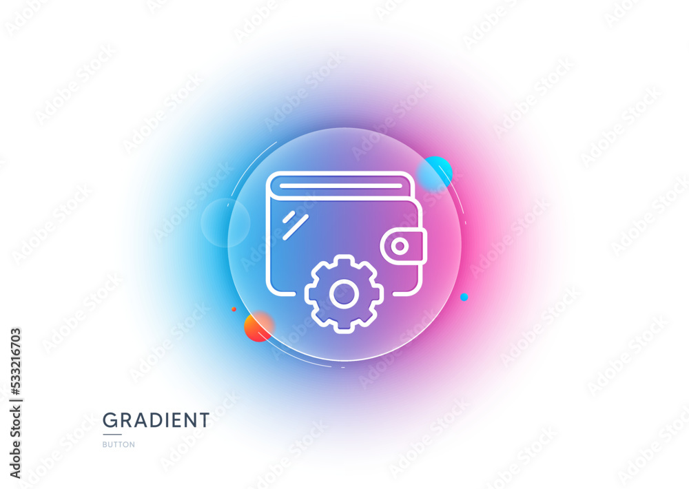 Wallet line icon. Gradient blur button with glassmorphism. Money purse with cogwheel sign. Cash budget symbol. Transparent glass design. Wallet line icon. Vector Wallet line icon. Gradient blur button with glassmorphism. Money purse with cogwheel sign. Cash budget symbol. Transparent glass design. Wallet line icon. Vector