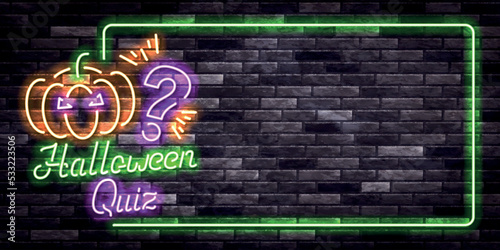 Vector realistic isolated neon sign of Halloween Quiz frame on the wall background.