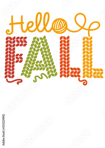 Hello fall svg . Autumn sign. Thanksgiving decor.  Isolated transparent background.  Yarn for knitting art