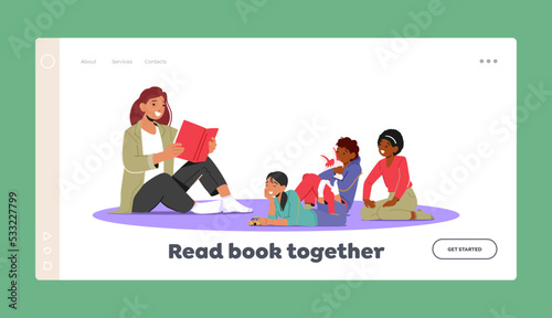 Read Book Together Landing Page Template. Preschool Education Concept. Young Teacher Character Read Book To Children