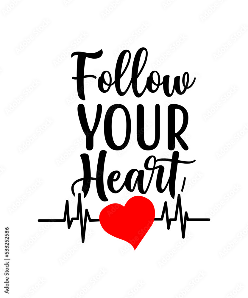 Follow your heart svg cut file