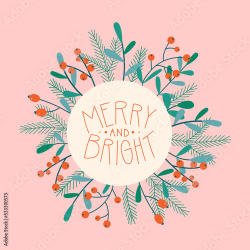 Christmas floral greeting card. Flat modern cute fir branches, red berries and mistletoe on a pink background. Perfect for New Year letter, invitation, flyer template.