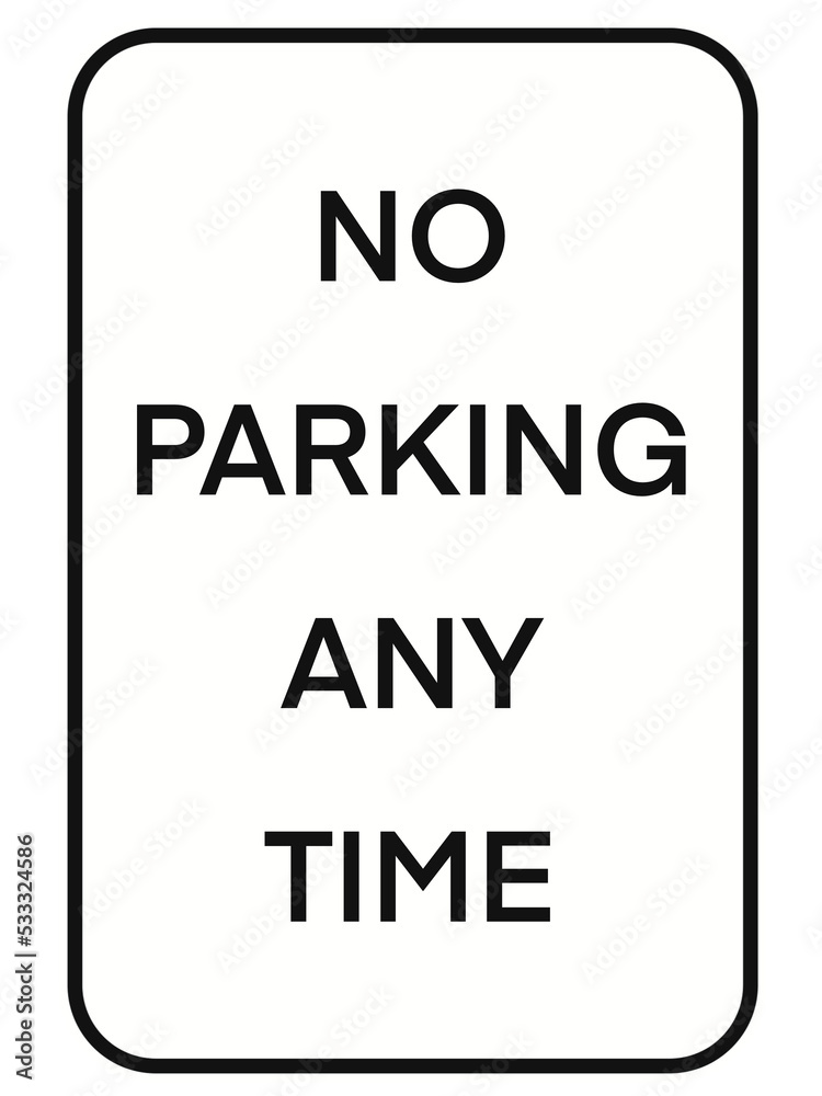 Transparent Road Sign No Parking Any Time Black Transparent Road Sign No Parking Any Time Black