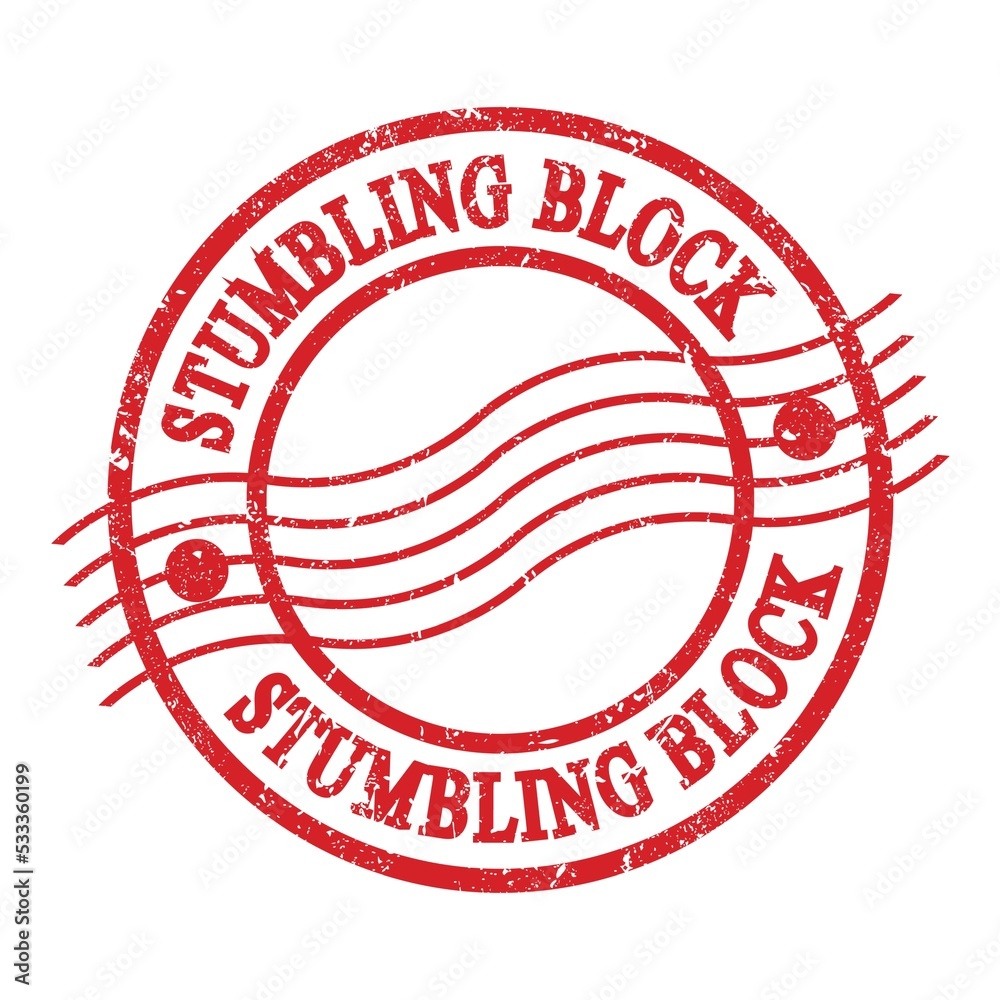 STUMBLING BLOCK, text written on red postal stamp. STUMBLING BLOCK, text written on red postal stamp.
