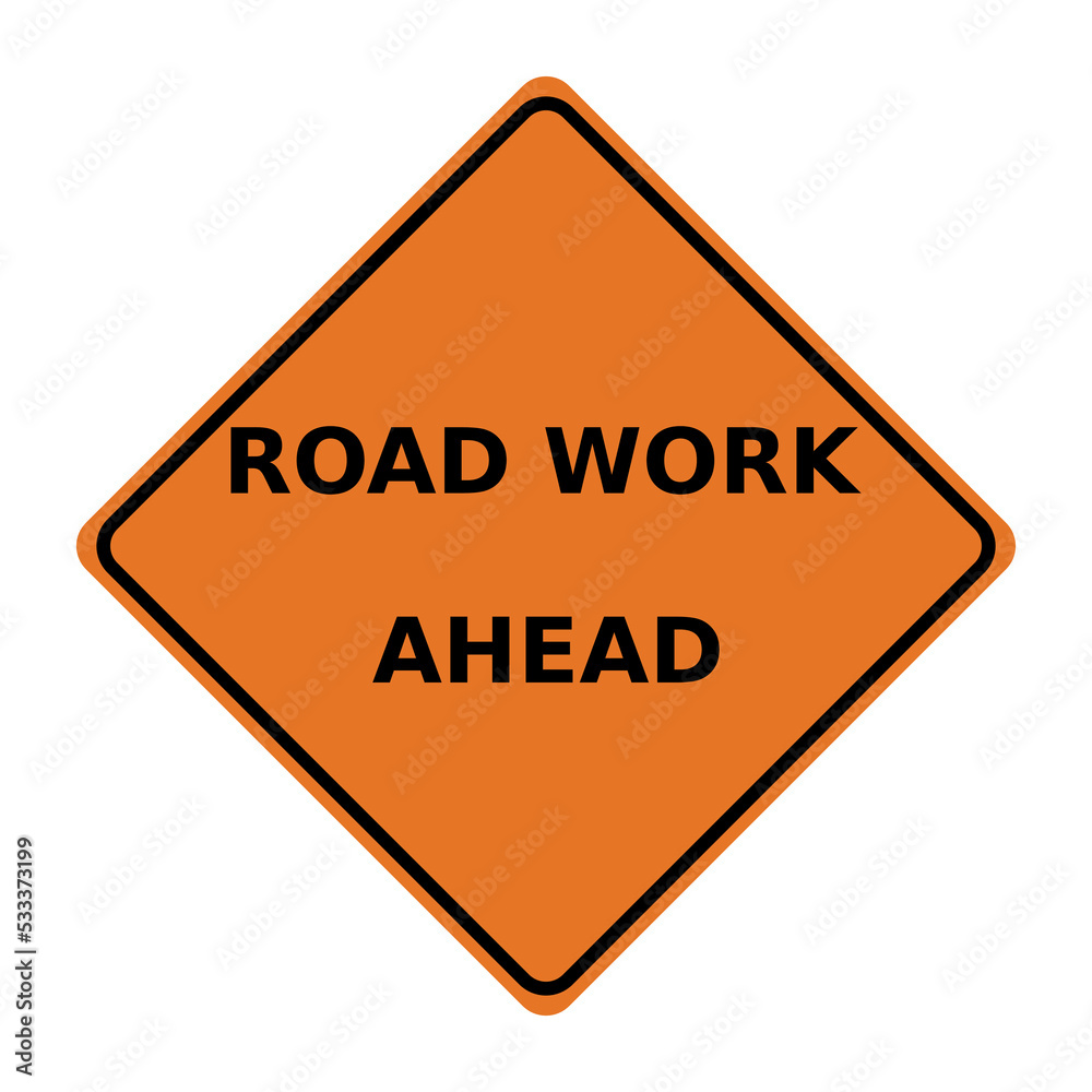 Road work ahead sign of the construction site
Road work ahead sign of the construction site
