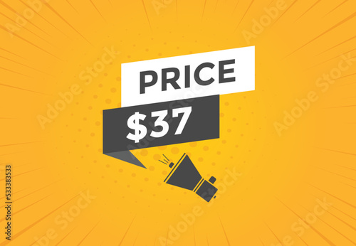 37 dollar price tag. Price  37 USD dollar only Sticker sale promotion Design. shop now button for Business or shopping promotion 