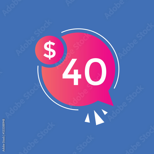 40 dollar price tag. 40$ dollar USD price symbol. price 40 Dollar sale banner in USD. Business or shopping promotion marketing concept 