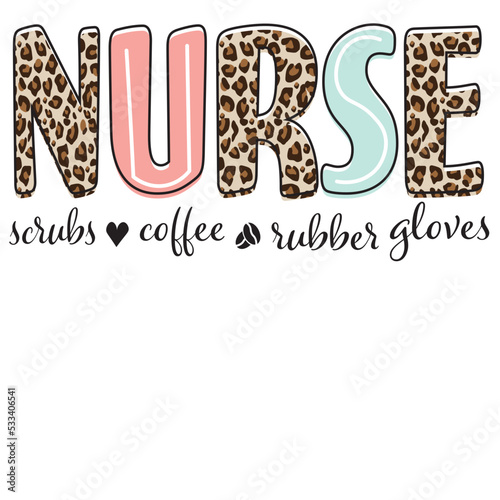 Nurse Coffee Scrubs Rubber Gloves svg png, nurse png, Nurse Sublimation Design PNG, leopard nurse png, 