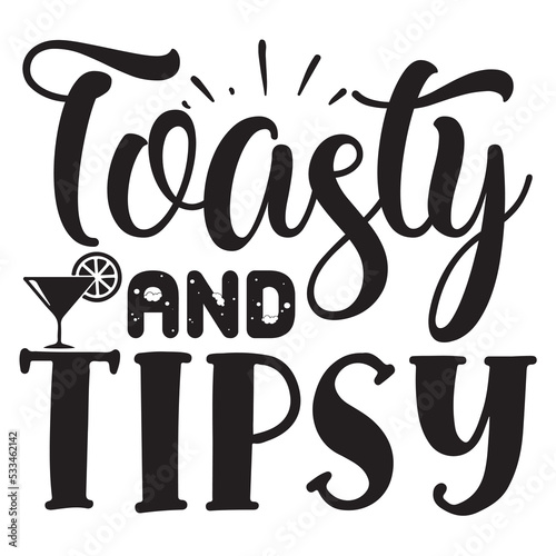 Toasty and tipsy Merry Christmas shirt print template, funny Xmas shirt design, Santa Claus funny quotes typography design