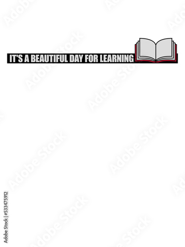 beautiful day for learning 