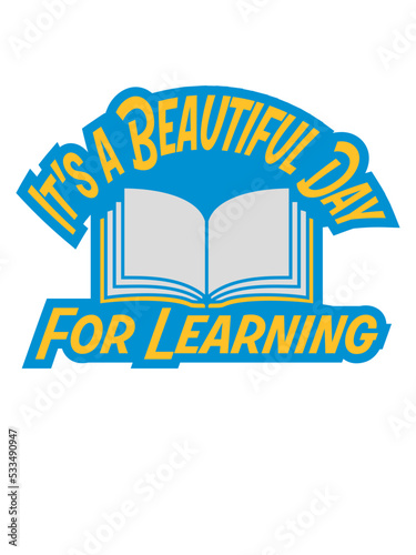 beautiful day for learning 