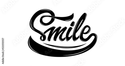 Smile text. Hand Drawn Inspiration Phrase Lettering Word. Calligraphic inscription  in black color on white background