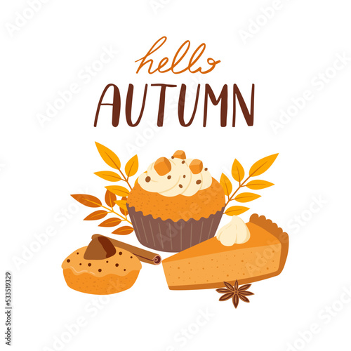Set of cupcake  pie  bakery cartoon vector illustration. Autumn season pastry with lettering. Fall card  banner  menu design element.