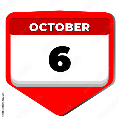 6 October vector icon calendar day. 6 date of October. Sixth day of October. 6th date number. 6 day calendar. Six date. Independence day of Jamaica, Farmworker Appreciation