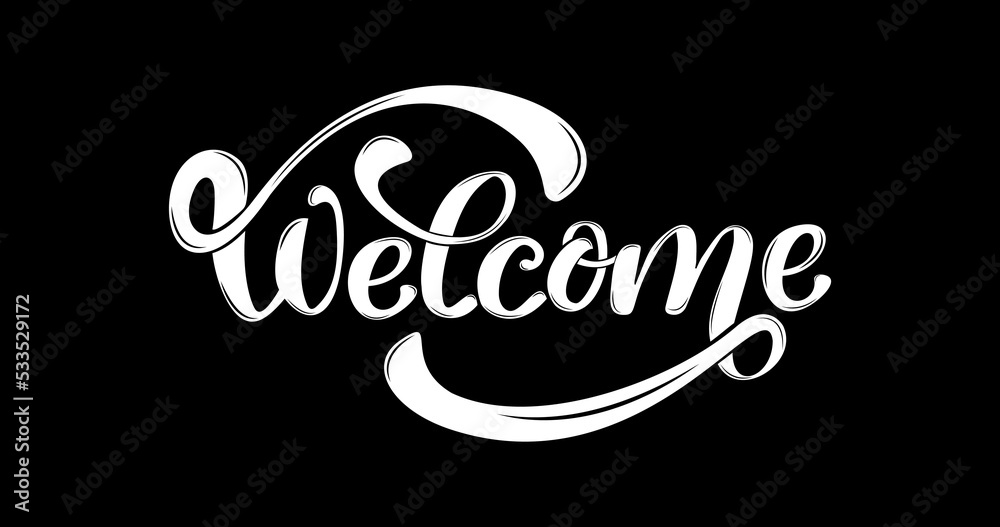 Welcome text. Handwritten modern brush lettering in white color on a black background suitable for cards, T-shirt print, banners, or posters. Isolated vector