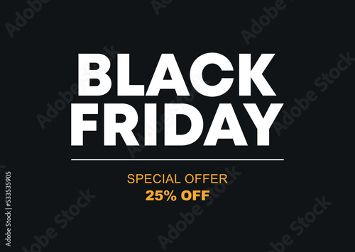 25% off. Special offer Black Friday. Vector illustration discount price. Campaign for retail, store