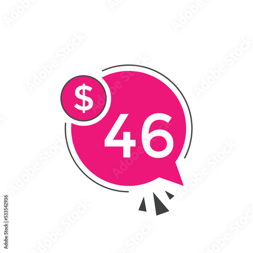 46 dollar price tag. 46$ dollar USD price symbol. price 46 Dollar sale banner in USD. Business or shopping promotion marketing concept
