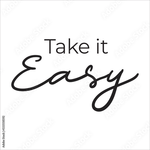 take it easy eps design