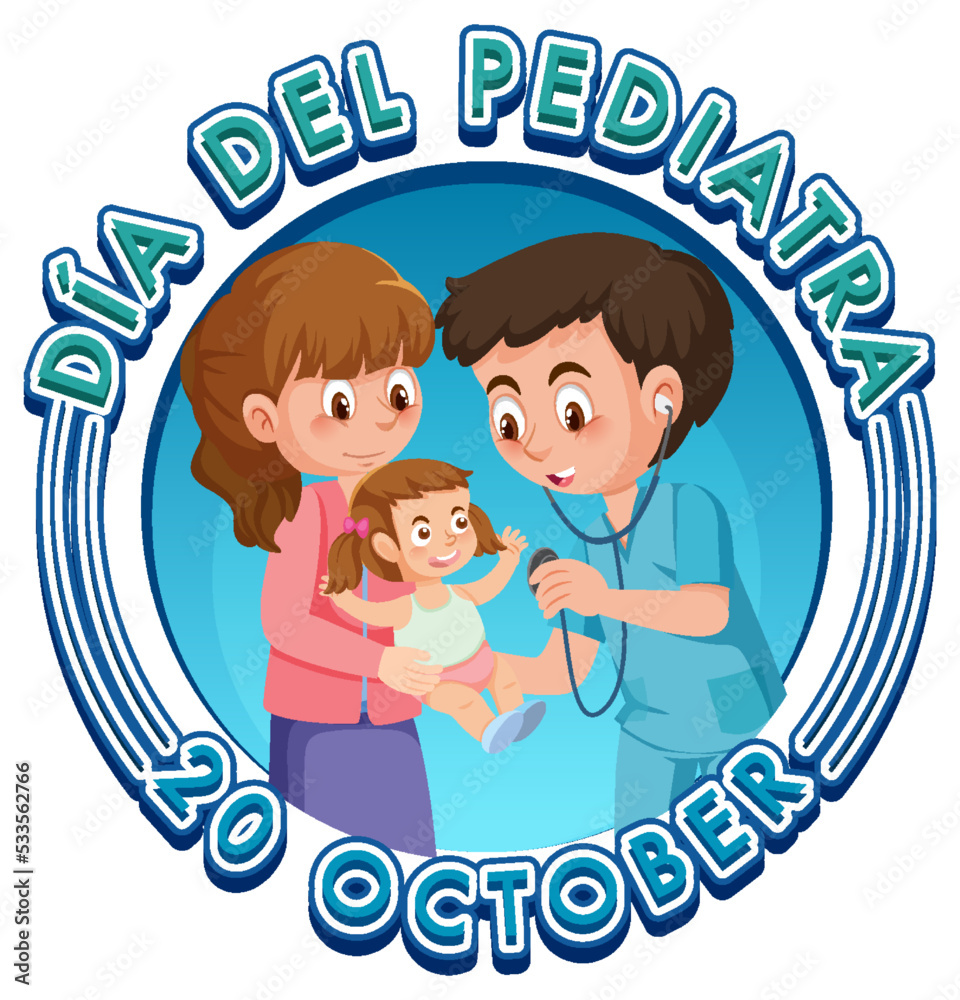 Dia del Pediatra text with cartoon character Dia del Pediatra text with cartoon character