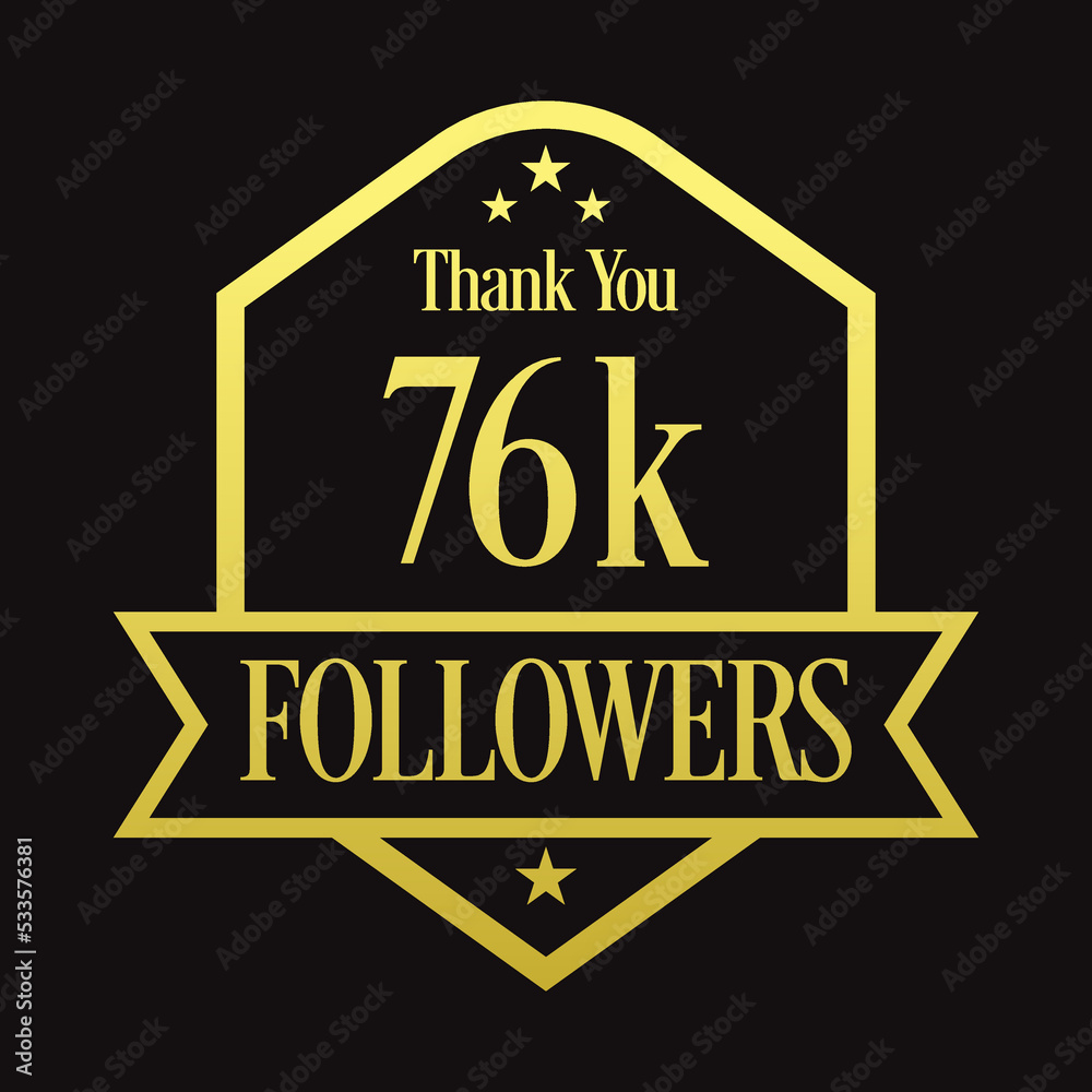 Thank you 76K followers, 76000 followers celebration, Vector Illustration Thank you 76K followers, 76000 followers celebration, Vector Illustration