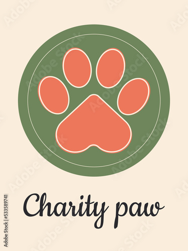 Charity paw. Paw of a cat or dog on a pink vertical banner. Animal care.  Symbol of helping animals in shelters. Vector.