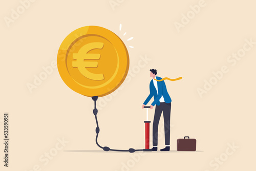 Inflation in Europe causing by energy shortage, interest rate policy to reduce inflation, Euro recession or money devaluation concept, businessman inflate air pump into floating Euro money coin.
