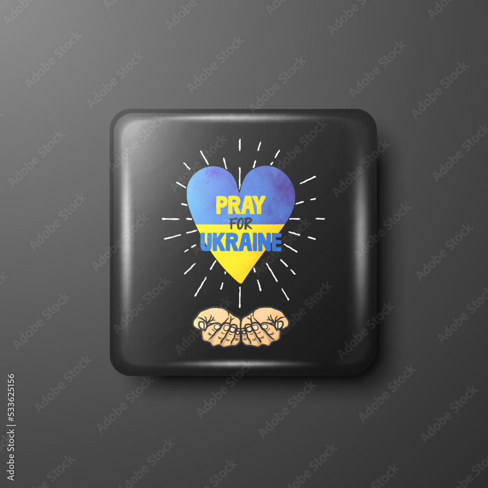Pray for Ukraine. Anti War Call with Plams and Heart with Ukranian Flag. Black Button Pin Badge. Struggle, Protest, Support Ukraine, Slogan. Vector Illustration Pray for Ukraine. Anti War Call with Plams and Heart with Ukranian Flag. Black Button Pin Badge. Struggle, Protest, Support Ukraine, Slogan. Vector Illustration