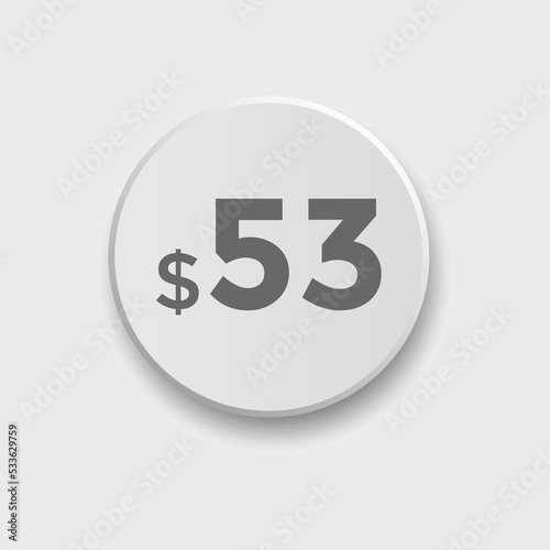 53 dollar price tag. 53$ dollar USD price symbol. price 53 Dollar sale banner in USD. Business or shopping promotion marketing concept 