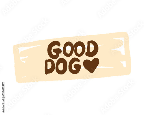Good dog cute lettering on white background.