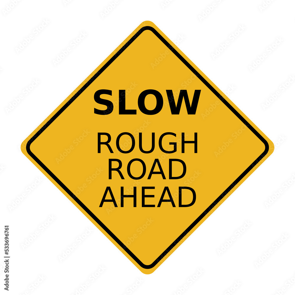 Construction slow rough road sign vector illustration
Construction slow rough road sign vector illustration
