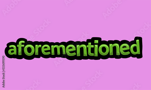 AFOREMENTIONED writing vector design on a pink background