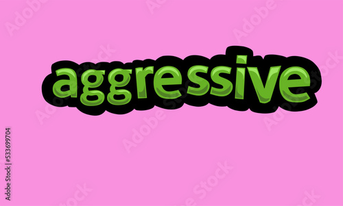AGGRESSIVE writing vector design on a pink background