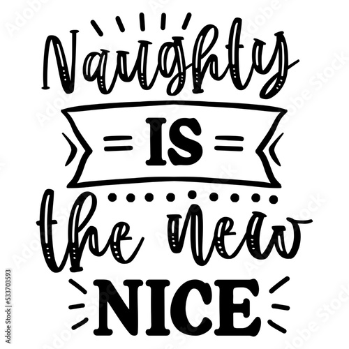 naughty is the new nice svg