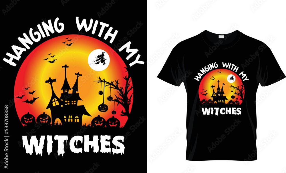 Hanging With My Witches T-Shirt Design Tamplete.