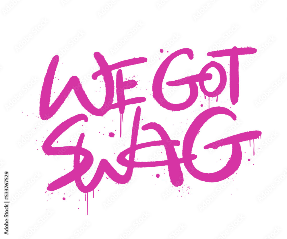 Graffiti tag of We got swag. Urban street style. Cool print for graphic  tee. Pink lettering is on white background. Vintage retro symbol. Y2K  style. Stock Vector | Adobe Stock