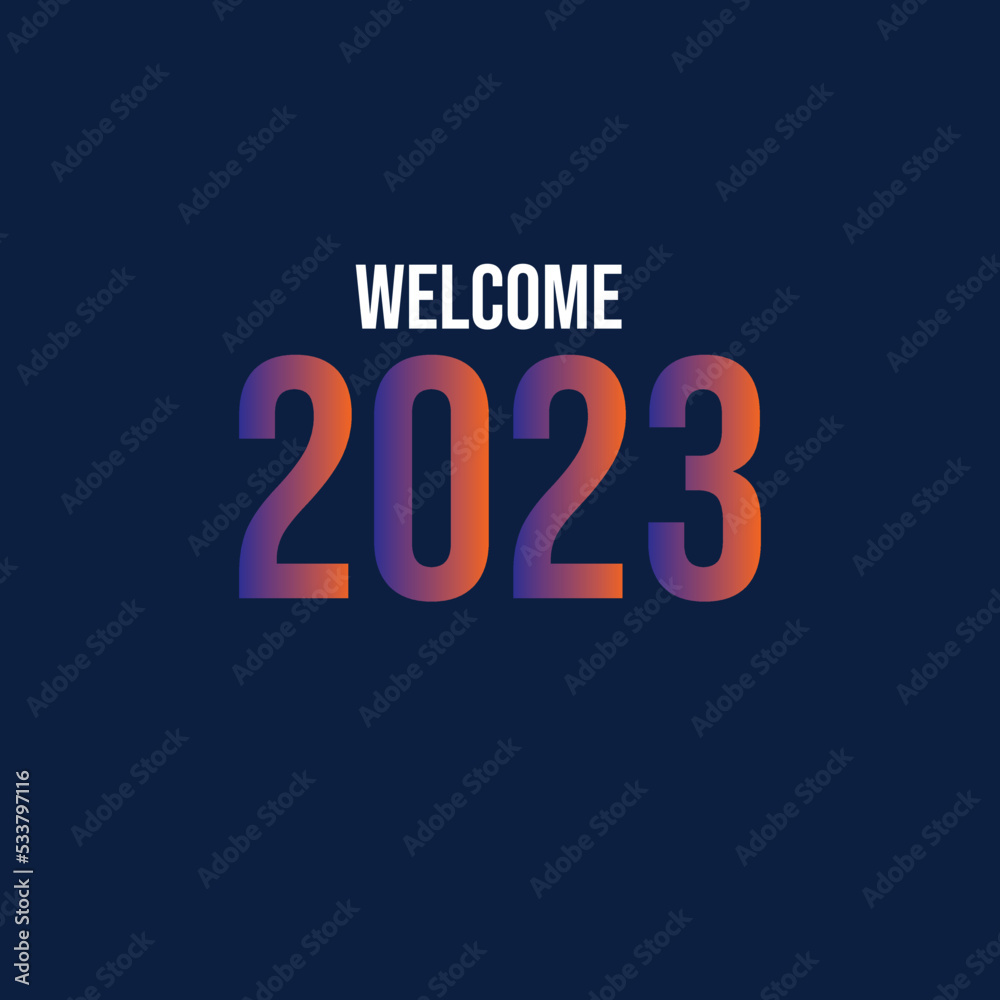 Welcome 2023! Happy new year!! Welcome 2023! Happy new year!!
