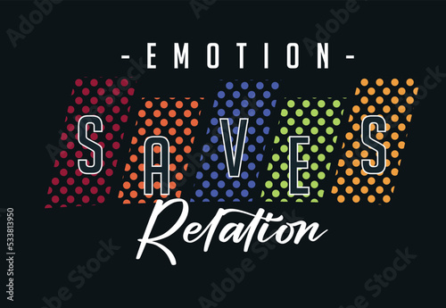  Emotions save relations, Love and trust between people, the caring couple have close intimate bonding, and Good relationships concept typography hand lettering.