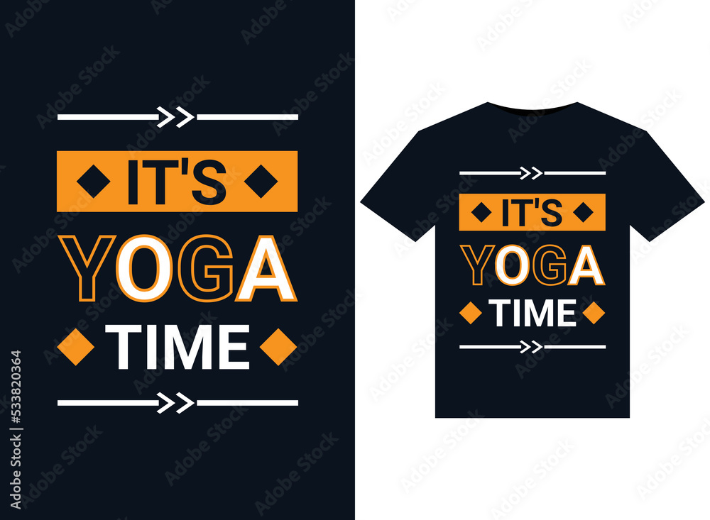 IT'S YOGA TIME illustrations for print-ready T-Shirts design IT'S YOGA TIME illustrations for print-ready T-Shirts design