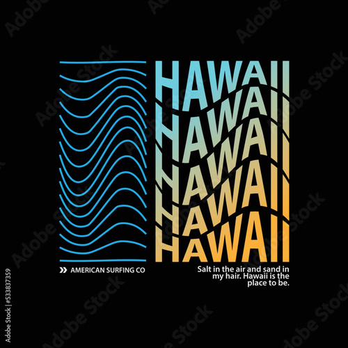 Hawaii illustration typography. perfect for t shirt design