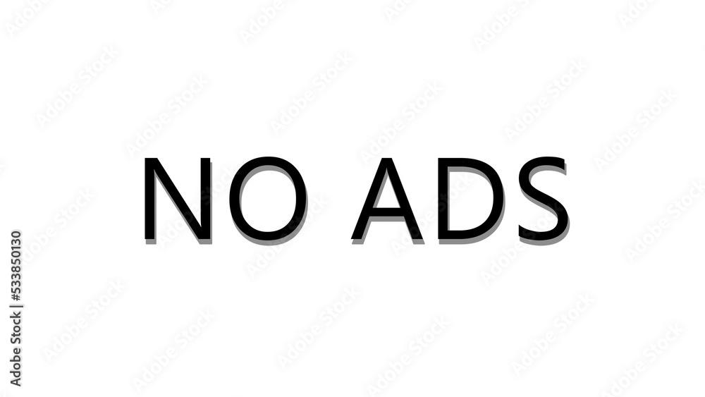 No Ads Graphic design motion graphics, Sale motion graphics banner design, internet social media technology concept. Internet Social media advertisement. No Ads Graphic design motion graphics, Sale motion graphics banner design, internet social media technology concept. Internet Social media advertisement.