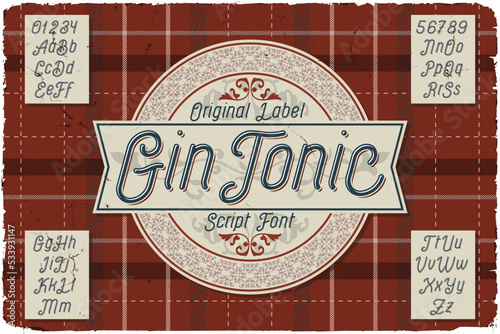 Vintage label font named GinTonic. Script typeface for any your design like posters, t-shirts, logo, labels etc.