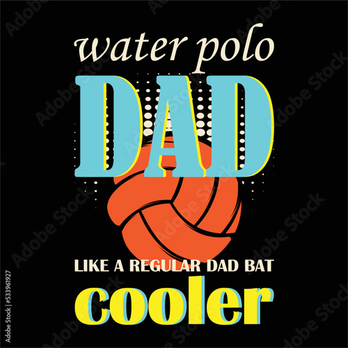 best happy waterpolo t shirt design vector