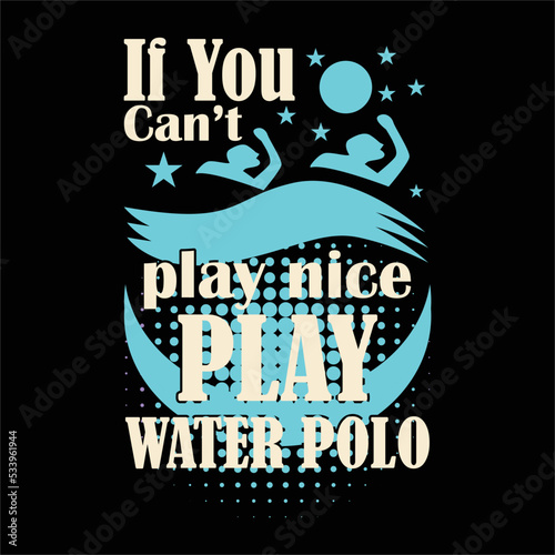 best happy waterpolo t shirt design vector