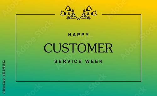 Customer Service Week. Holiday concept. Template for background, banner, card, poster, t-shirt with text inscription