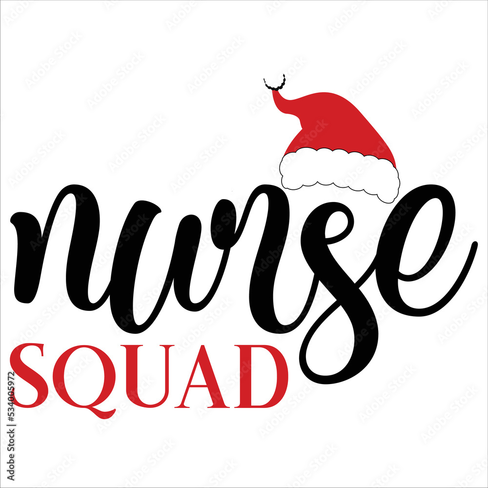 Nurse squad Merry Christmas shirt print template, funny Xmas shirt design,  Santa Claus funny quotes typography design Stock Vector | Adobe Stock