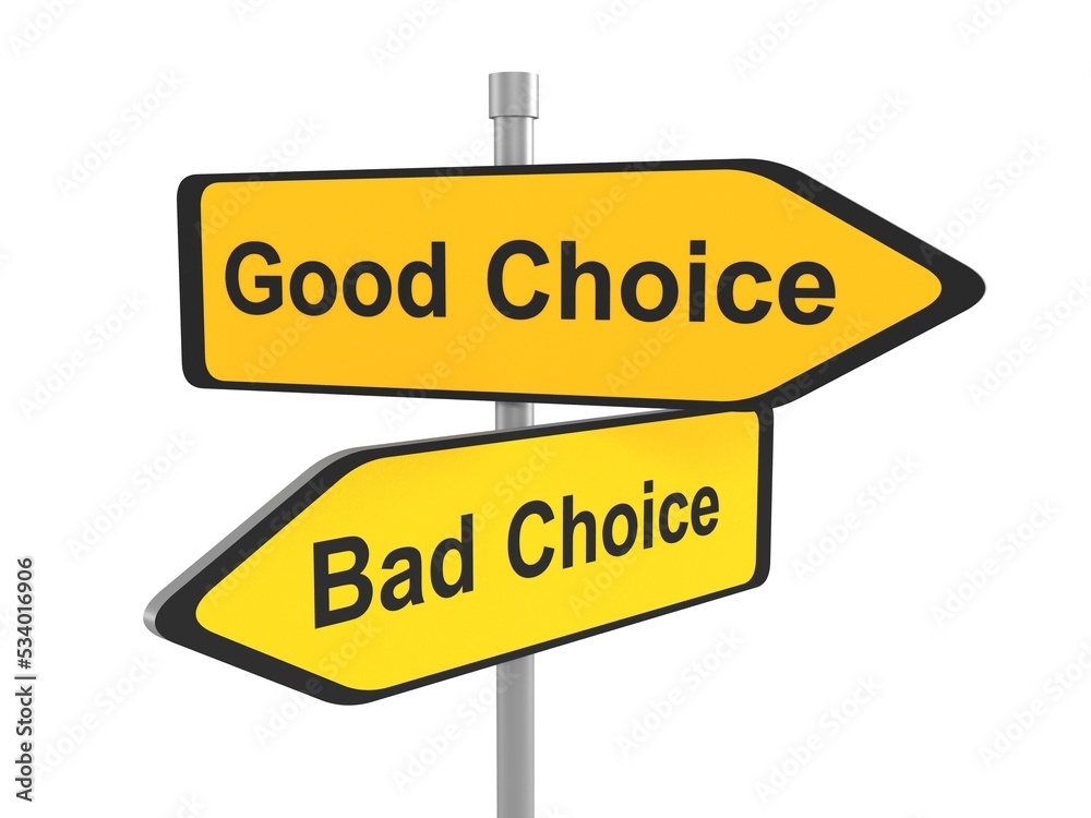 Good choice or bad choice sign